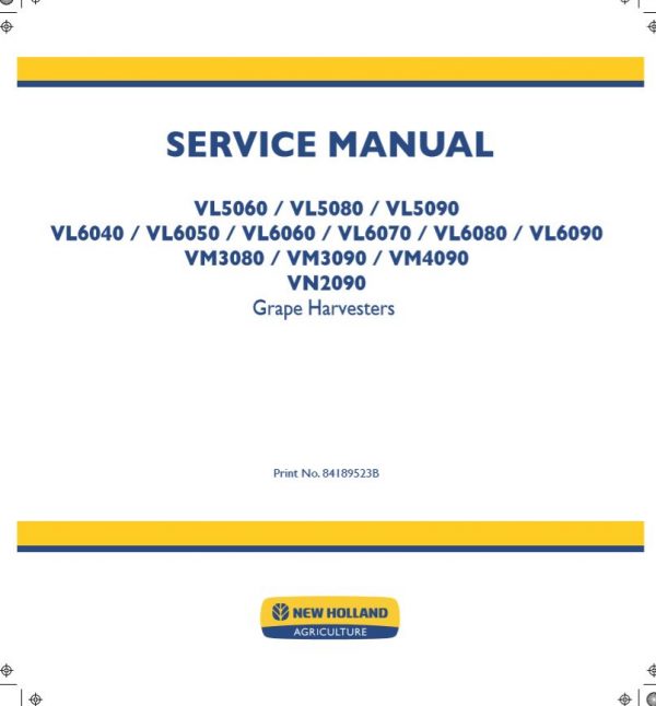 New Holland Grape Harvester Vl5060   Vn2090 Service Manual84189523b1