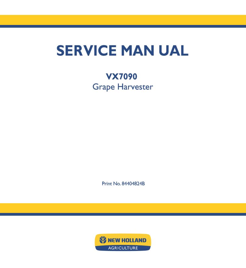 New Holland Grape Harvester Vx7090 Service Manual84404824b1