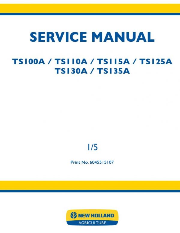 New Holland Tractor Ts100a   Ts135a Service Manual60455151071