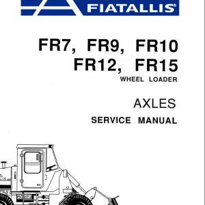 Fiat Allis Wheel Loader FR7 Service Manual 1