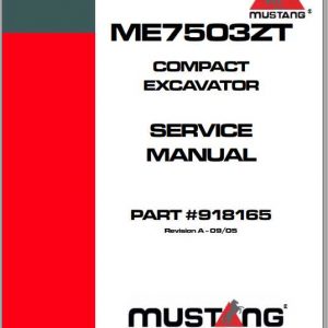 Mustang Compact Excavator ME7503ZT Service Manual918165 1