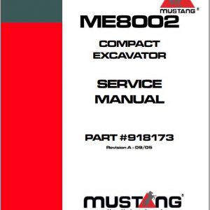 Mustang Compact Excavator ME8002 Service Manual918173 1