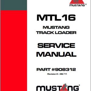 Mustang Track Loader MTL16 Service Manual908312 RevC 1