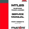 Mustang Track Loader MTL25 Service Manual908313 RevC 1