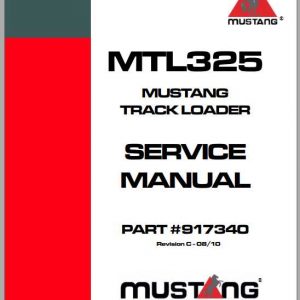 Mustang Track Loader MTL325 Service Manual917340 RevC 1