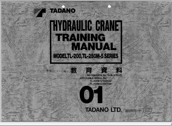 Tadano Hydraulic Crane TL 200TL 250M 5 Diagrams Training Manual 1