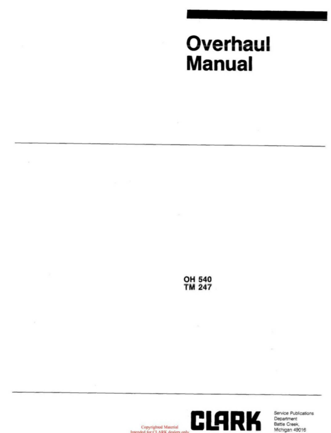 Clark Forklift OH540 TM 247 Overhaul Manual