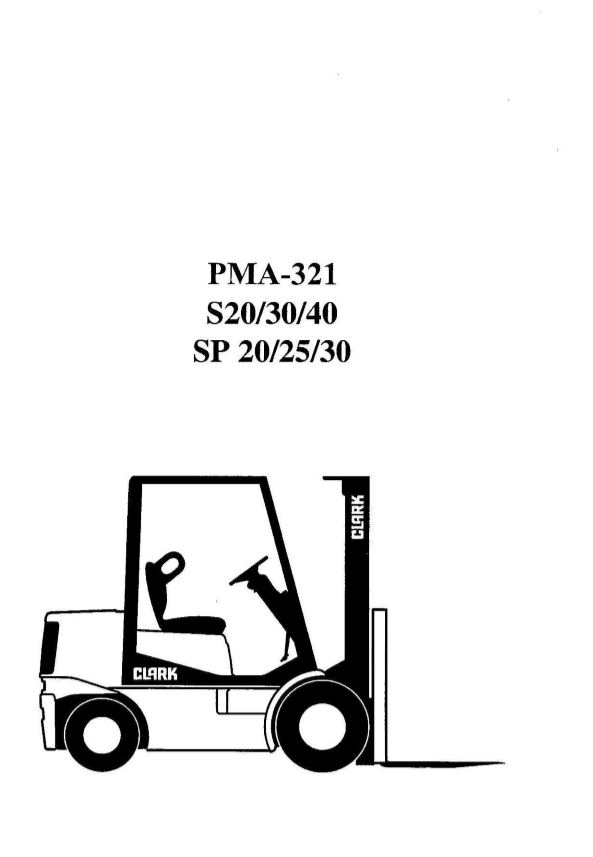 Clark Forklift PMA 321 S 20 30 40 SP 20 25 30 Maintenance And Adjustment Manual 1