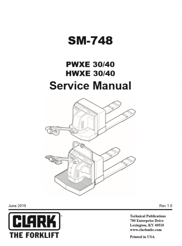 Clark Forklift SM 748 PWXE30 40 HWXE30 40June 2019 Service Manual 1