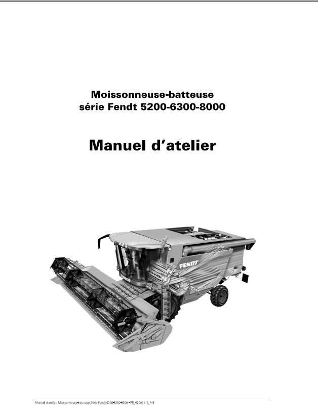 Fendt Eu Harvesting 5200 6300 8000 Combines Workshop Service Manual 1857673AFR 1