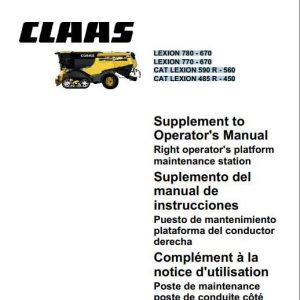 Claas Lexion 780 670 CAT Lexion 590R 560 485R 450 Operators Manual