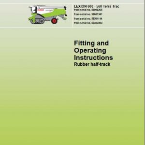Claas Rubber half track Lexion 600 560 Terra Trac Operators Manual 1