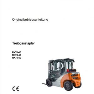 Still LPG Forklift RX70 40 RX70 45 RX70 50 7335 7338 User Manual DE 1