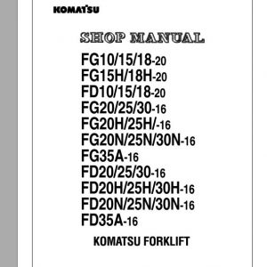 Komatsu Forklift Truck FGFD101518H 20 FDFG20253035AHN 16 Shop Manual BEB16 E1 07 1