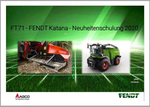 FENDT Forage Harvesters Katana FT71 DE Training Manual 1