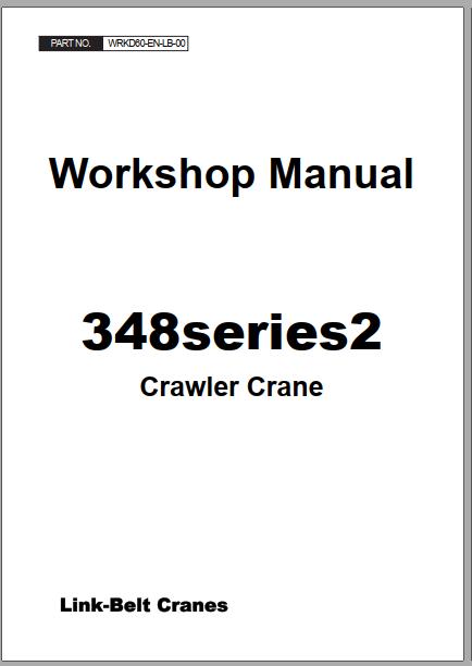 Linkbelt Lattice Boom Crawler Crane 348 Series 2 Service Manual 1
