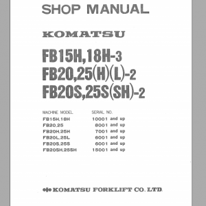 Komatsu Forklift FB15H 18H 3 FB20 25 2 FB20S 25S 2 Shop Manual FB15 FB25 2 BE1 1