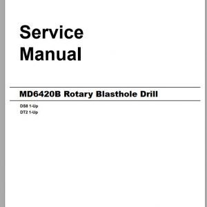 CAT MD6420B DS8 1 Up DT2 1 Up Rotary Blasthole Drills Service Manual EM005821 2 2016 1 1