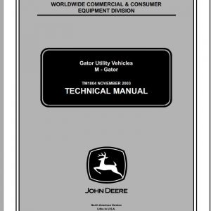 John Deere Gator Utility Vehicles M Gator Technical Manual TM1804 1