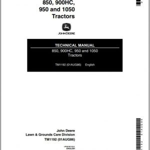 John Deere Tractors 850 900HC 950 1050 Technical Manual TM1192 1