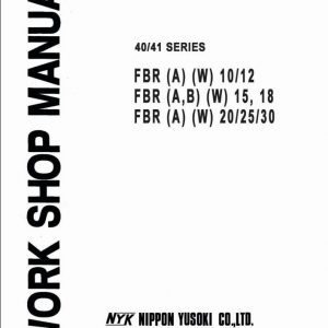 Nichiyu Forklift FBR A W 10 12 15 18 20 25 30 40 41 Series Workshop Manual 87 W 1203 1