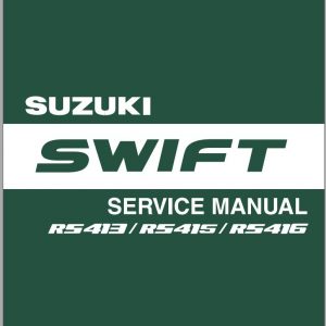 Suzuki Swift Japan RS413 RS415 RS416 Service Manual 2007 EN FR DE ES 1