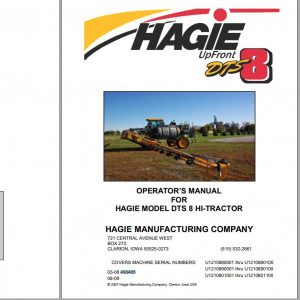 Hagie Hi Tractor DTS 8 U1210880001 thru U1210880100 Operator Manual 493405 2009 1