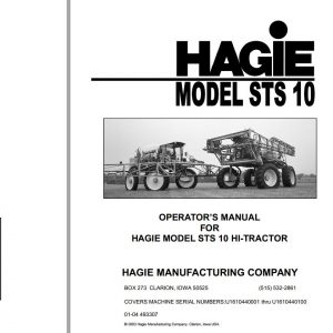 Hagie Hi Tractor STS 10 U1610440001 thru U1610440100 Operator Manual 493307 2004 1
