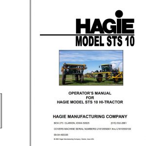 Hagie Hi Tractor STS 10 U1610550001 thru U1610550100 Operator Manual 493335 2004 1