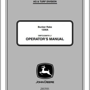 John Deere Bunker Rake 1200A SN 190001 Operators Manual OMTCU30979 L1 2011 1