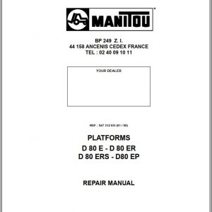 Manitou Work Platforms D 80 E D 80 ER D 80 ERS D80EP Repair Manual 547312EN 01 1