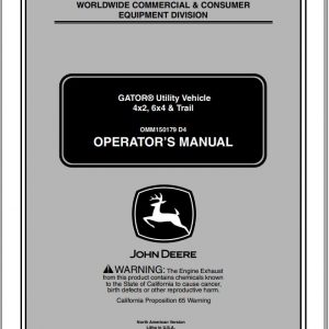 John Deere Gator Utility Vehicle 4x2 6x4 Trail SN 068205 Operators Manual OMM150179 D4 2004 1