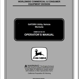 John Deere Gator Utility Vehicle Worksite SN 001001 Operators Manual OMM144136 H0 2000 1