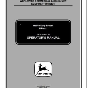 John Deere Heavy Duty Broom 60 Inch SN 010001 Operators Manual OMTCU14081 J0 1