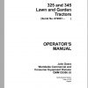 John Deere Lawn Garden Tractor 325 345 SN 070001 Operators Manual OMM135306 J8 1