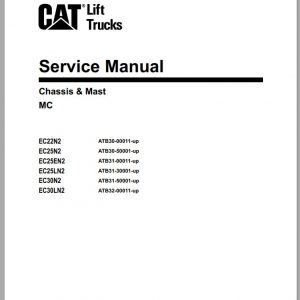 CAT Forklift EC22N2 to EC30LN2 Schematic Operation Maintenance Service Manual EN 2