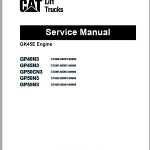 Caterpillar Forklift GP40N3 GP45N3 GP50cN3 GP50N3 GP55N3 GK45E Engine Service Manual 06 1