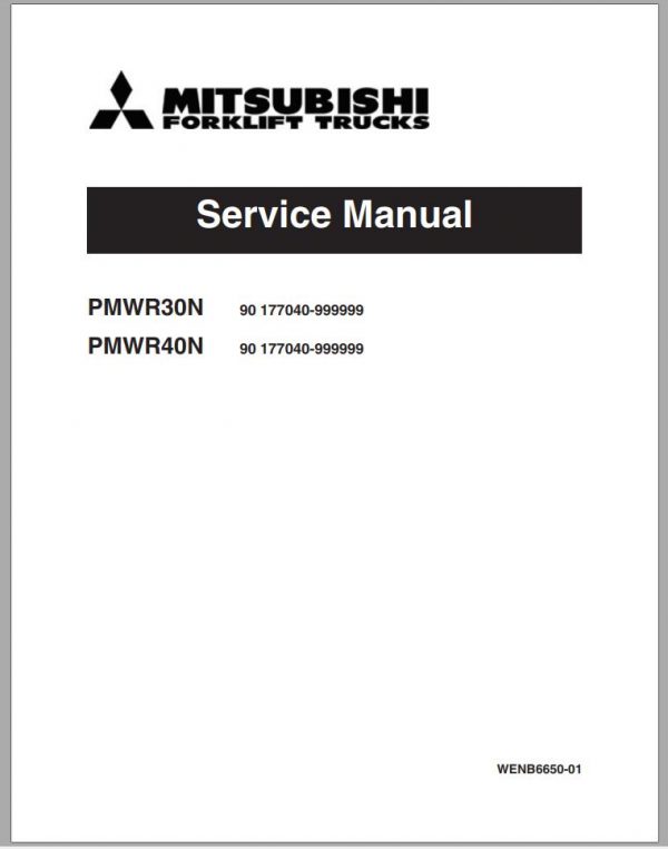 Mitsubishi Forklift PMWR30N PMWR40N Operation Maintenance Service Manual EN 1