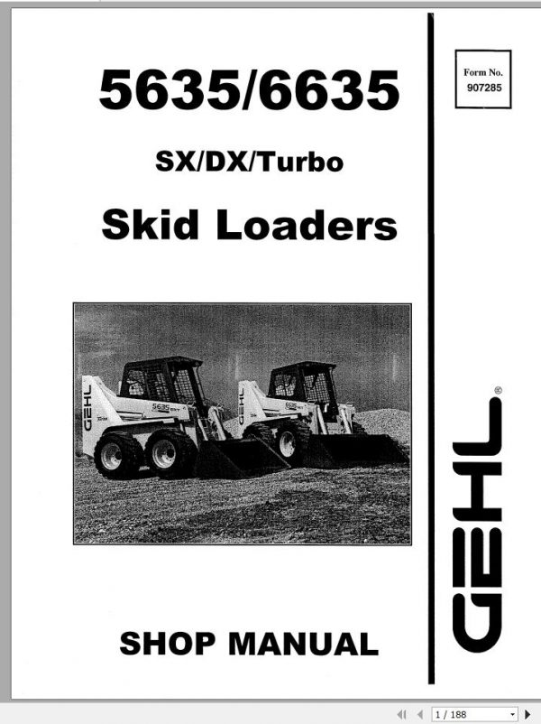 Gehl Skid Loader SL5635 SL6635 SX DX Turbo Shop Manual 907285 1