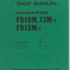 Komatsu Forklift FB10M 1 FB13M 1 FB15M 1 1001 up Shop Manual FB10M 15M 1