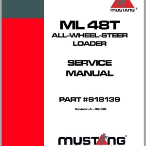 Mustang All Wheel Steer Loader ML48T Service Manual 918139 09 1