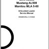 Mustang Articulated Loader AL550 AL508 MLA 5 60 Service Manual 50940658C 01 1