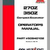 Mustang Compact Excavator 270Z 350Z S.N 00700 and Before Operators Manual 50940102A 06 1