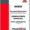 Mustang Compact Excavator 800Z SN 00701 00900 Operators Manual 50940212A 01 1