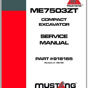 Mustang Compact Excavator ME7503ZT Service Manual 918165 09 1
