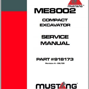 Mustang Compact Excavator ME8002 Service Manual 918173 09 1