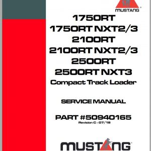 Mustang Compact Track Loader 1750RT1750RT NXT2 2100RT 2100RT NXT2 2500RT Service Manual 50940165C 07 1