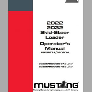 Mustang Skid Steer Loader 2022 2032 Operators Manual 908271B 1
