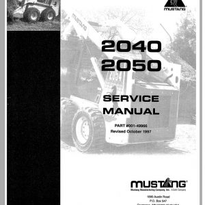 Mustang Skid Steer Loader 2040 2050 Service Manual 001 49966 1