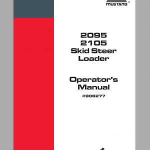 Mustang Skid Steer Loader 2095 2105 Operators Manual 908277B 1